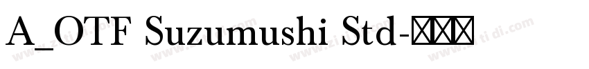 A_OTF Suzumushi Std字体转换